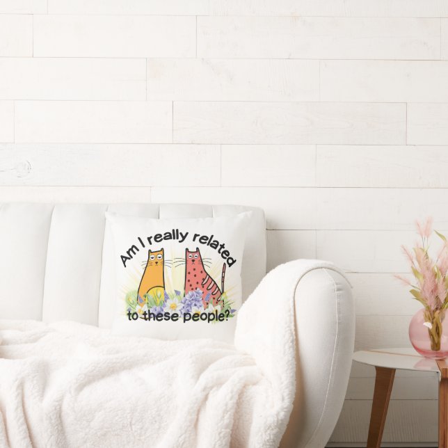 Är jag Verkligen kopplad till dessa människor? Kudde (Soffa)