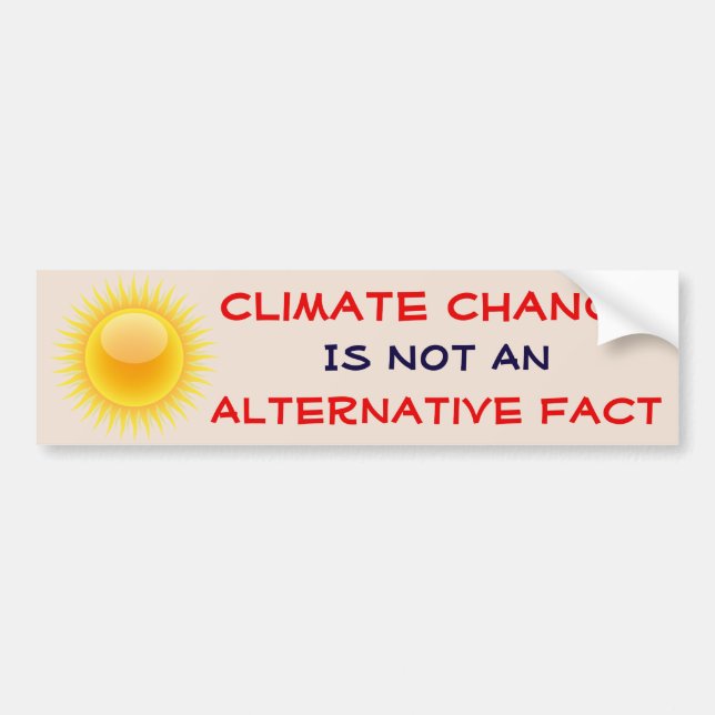 "Är klimatförändring inte ett alternativt faktum Bildekal (Framsidan)