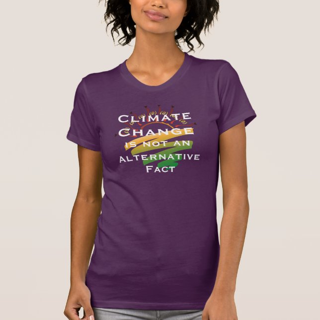 "Är klimatförändring inte ett alternativt faktum Tee Shirt (Framsida)