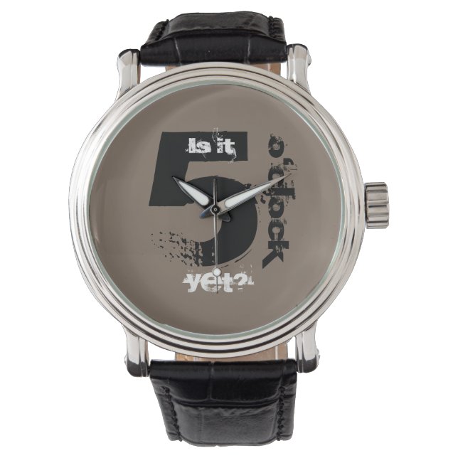 Är klockan fem än? armbandsur (Framsida)