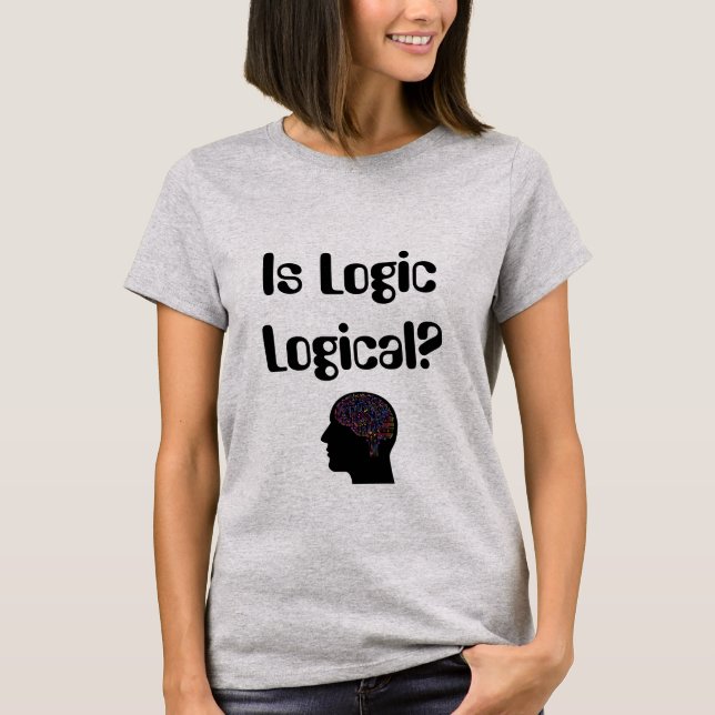 Är logik logisk? T-Shirt (Framsida)