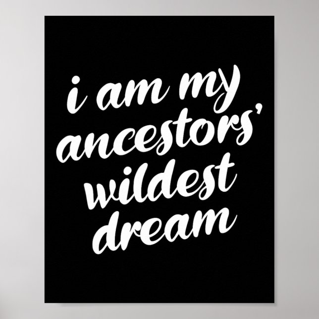 Är min ancestors Wildest Dream Black History Month Poster (Framsidan)