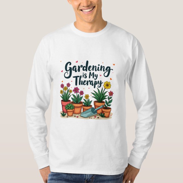  är min  anläggning för Terapy Gardener T Shirt (Framsida)