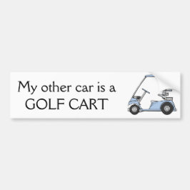 "Är min annan bil en golfvagn ", Bildekal