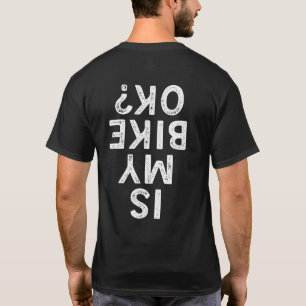 Är min bike OK-Biker för cykling av berg? T Shirt
