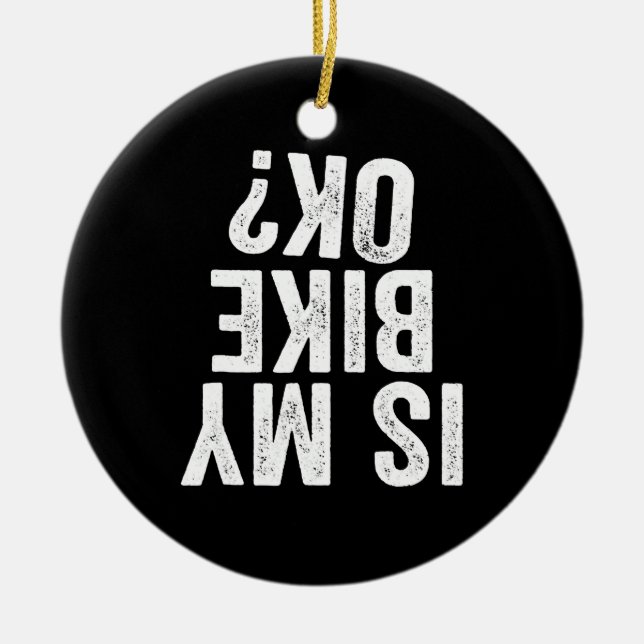 Är min Bike OK-Biker för motorcykel Dirt Bike? Julgransprydnad Keramik (Framsidan)