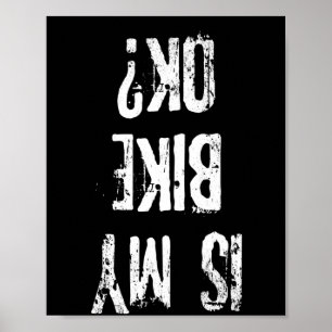 Är min bike Ok-Biker Gift? Poster