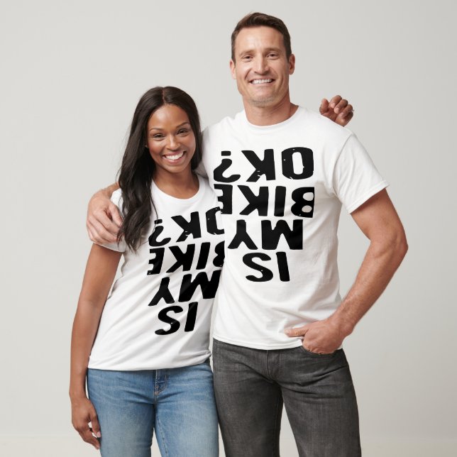 Är min bike OK © LIBE PÅ FAEBOOK # T Shirt (Unisex)