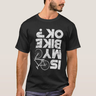 Är min Bike Ok Lusnyj Mtb Mountain Bike Cycling Cy T Shirt