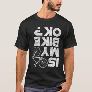 Är min Bike Ok Lusnyj Mtb Mountain Bike Cycling Cy T Shirt
