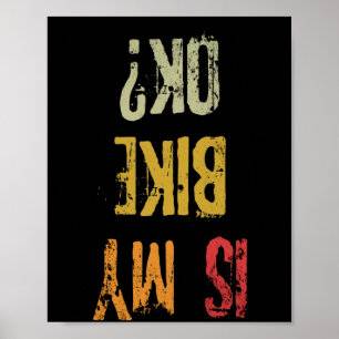 Är min bike Ok Retro BMX Cycling Old school Biker Poster