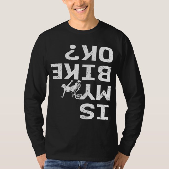 Är min bike Ok, ynklig Sarcastic BMX-Biker Cycling T Shirt (Framsida)