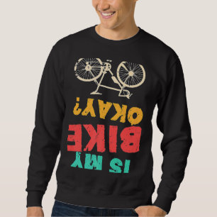 Är min bike okej Bmx-cykel? Lång Ärmad Tröja