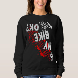 Är min bike okej Cycling Stunt Downhill Bicycle Ri T Shirt