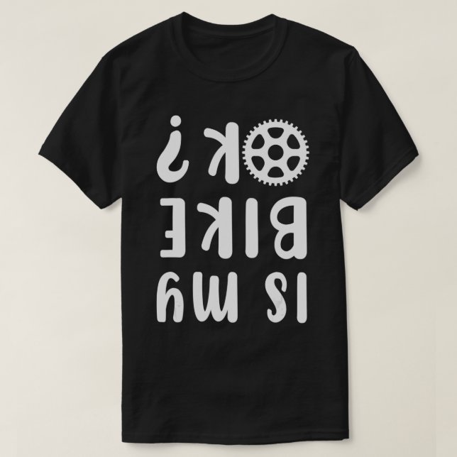 Är min bike okej Downhill Ride Cycling Stunt Bicyc T Shirt (Design framsida)