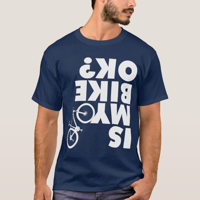 Är min bike okej, kul Mountain Bike? T Shirt (Framsida)