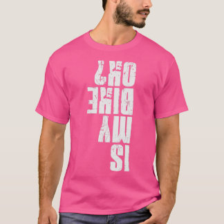 Är min Bike okej, Lusnyj Bike-olycka Bicycle Humor T Shirt