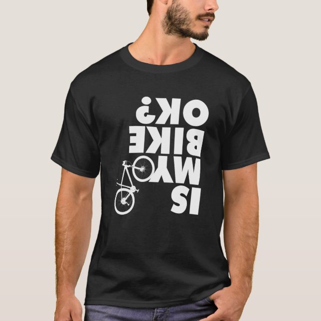 Är min bike okej t shirt (Framsida)