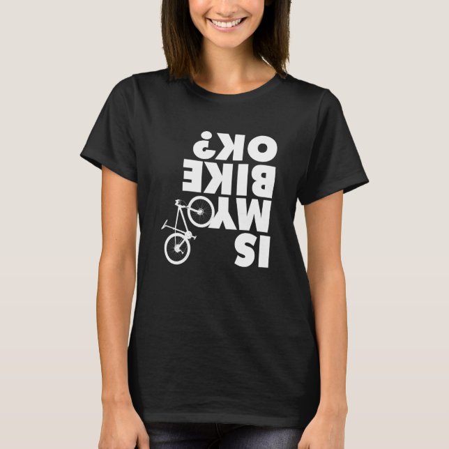 Är min bike okej t shirt (Framsida)