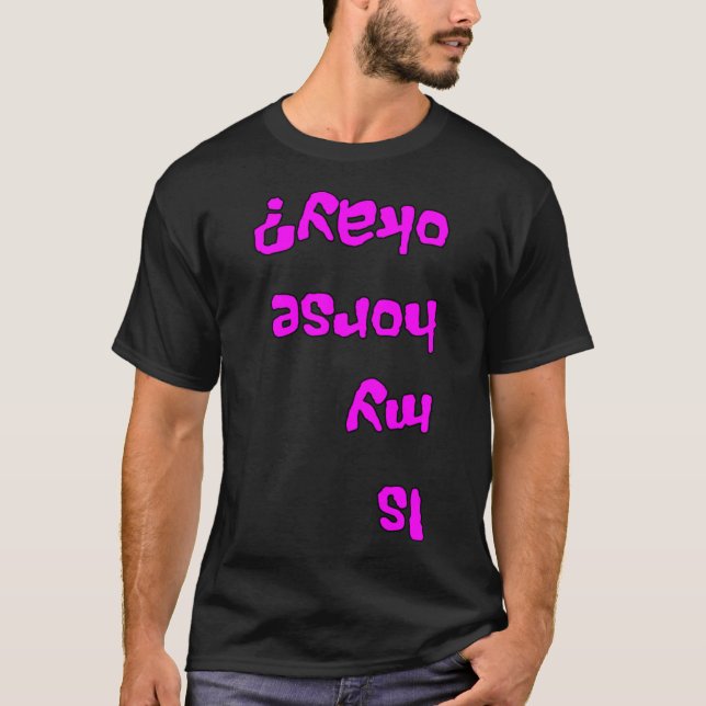 Är min häst okej Girl Funny 1 T Shirt (Framsida)