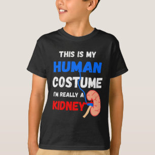 Är min mänskliga dräkt jag Verkligen en njursjukdo T Shirt