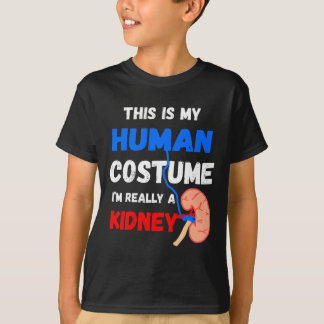 Är min mänskliga dräkt jag Verkligen en njursjukdo T Shirt