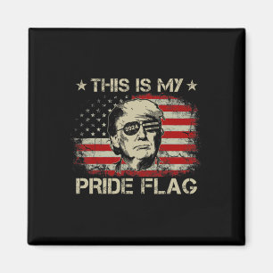 Är Min Prideflagga Trump 2024 Amerikansk Flagga 4: Magnet