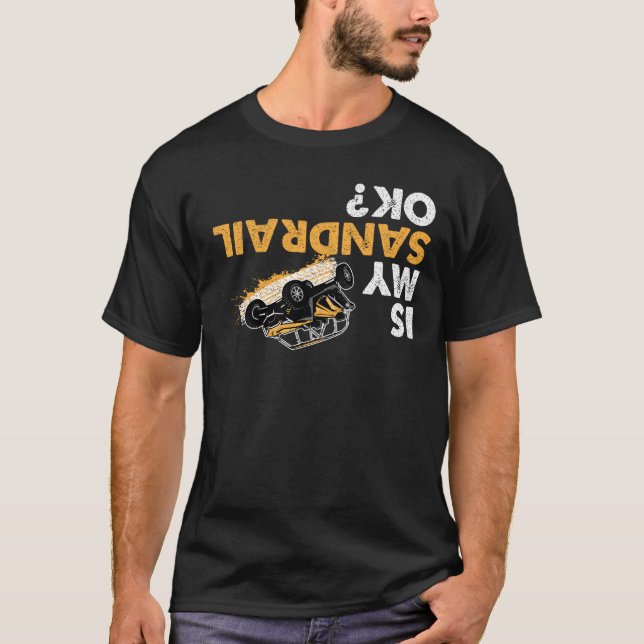Är min sandrulle okej? Lönsam upp- och nedbänk T Shirt (Framsida)