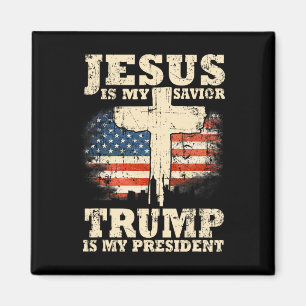 Är min Savior Trump min ordförande Trump Supporter Magnet