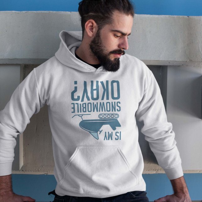 Är min smuts mobil okej? hoodie (snowmobile hoodie)