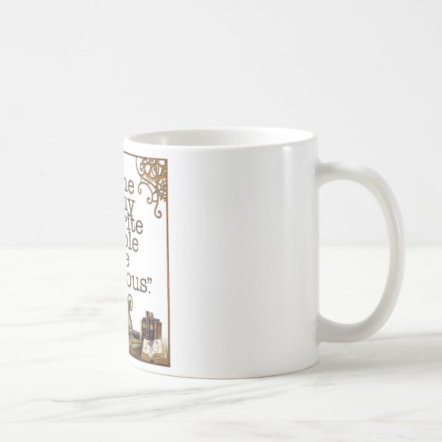 "Är några av mitt favorit- folk fiktiva. ", Kaffemugg (Höger)