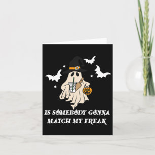 Är Nån Gonna Matcha Min Konstiga Spöke Rolig Hallo Kort