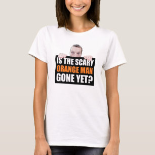 Är Orangen Borta än?Trumpning T Shirt