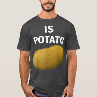 Är potatis enligt vad som framgår på den sena natt t shirt
