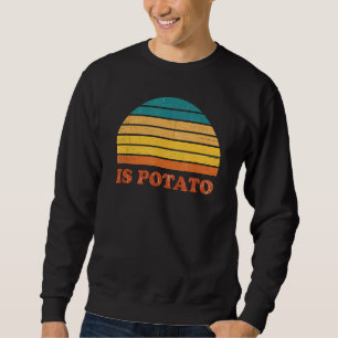 Är potatis enligt vad som visas på TV i sena kväll Lång Ärmad Tröja