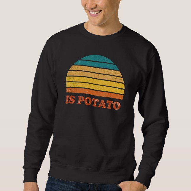 Är potatis enligt vad som visas på TV i sena kväll Lång Ärmad Tröja (Framsida)