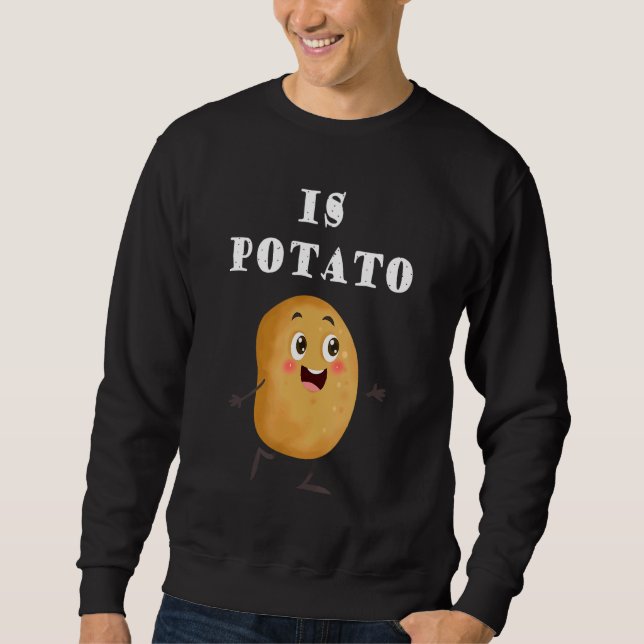 Är potatis enligt vad som visas på TV i sena kväll Lång Ärmad Tröja (Framsida)
