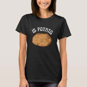 Är potatis enligt vad som visas på TV-potatis i mö T Shirt
