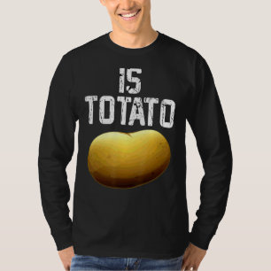 Är potatis enligt vad som visas på TV-premien för T Shirt