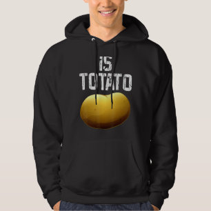 Är potatis i tv enligt vad som visas på sena kväll hoodie