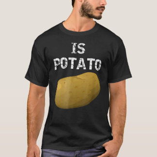 Är potatis som det ser på TV i sena natten 24 T Shirt