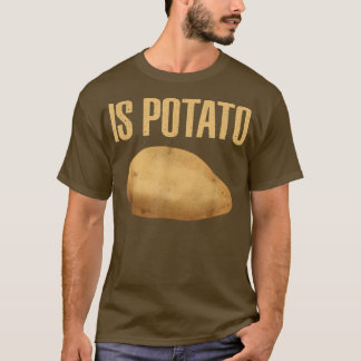 Är potatis - som på TV-kanalen Lent natt13 T Shirt