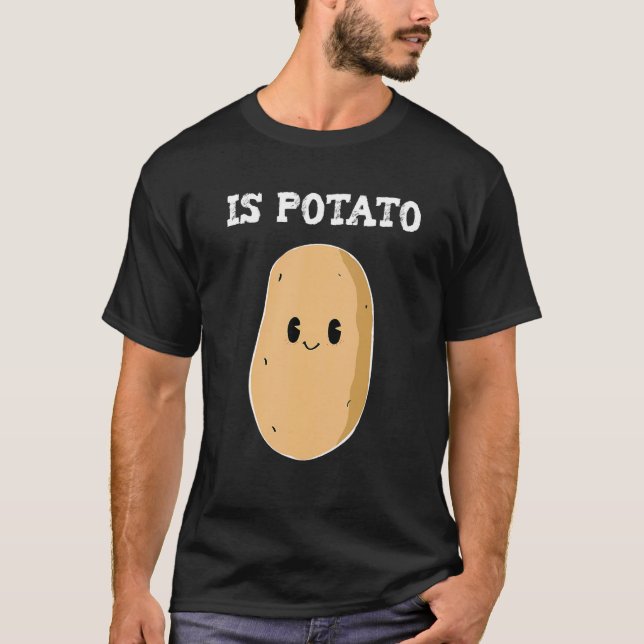 Är potatiskpotatis som sänktes i natten Po T Shirt (Framsida)
