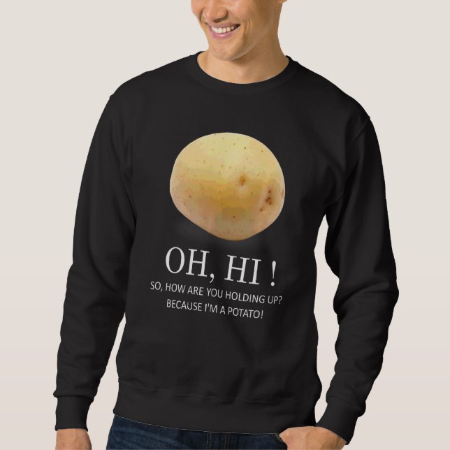 Är Potato för att jag är potatis Humor? Lång Ärmad Tröja (Framsida)
