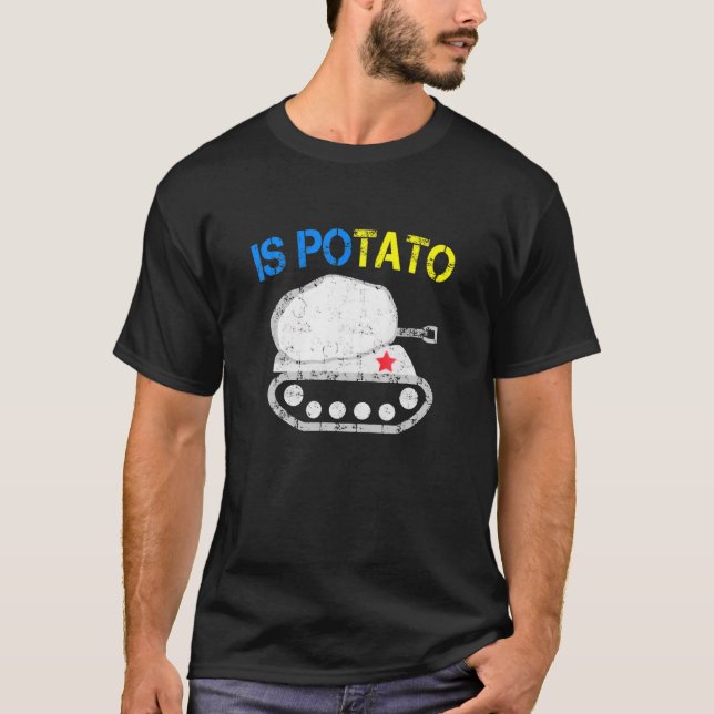 Är Potato Funny Ukraina Joke Support Ukraina is Po T Shirt (Framsida)