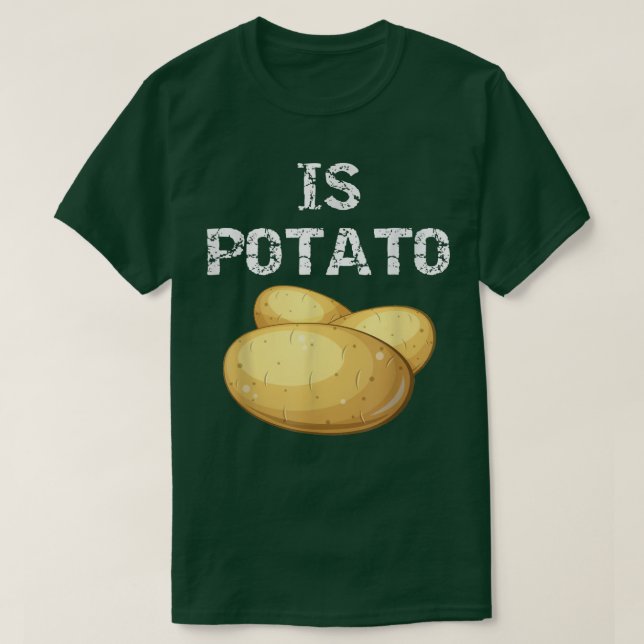 Är Potatoas sett på sena kvällstv458 T Shirt (Design framsida)