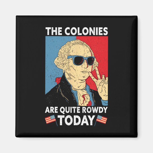 Är Rowdy Independence day fjol 4 juli? Magnet (Framsidan)