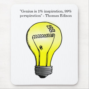 "Är snille 1% inspiration, 99% perspiration" Musmatta