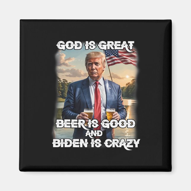 Är Underbart öl Bra och Biden är galet roligt Tru Magnet (Framsidan)