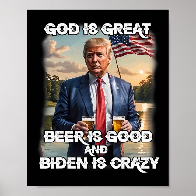 Är Underbart öl Bra och Biden är galet roligt Tru Poster (Framsidan)